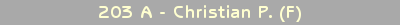 203 A - Christian P. (F)
