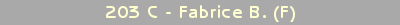 203 C - Fabrice B (F)