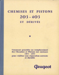 Chemises et pistons pour 203, 403 et dérivés